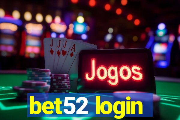 bet52 login